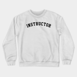 Instructor Crewneck Sweatshirt